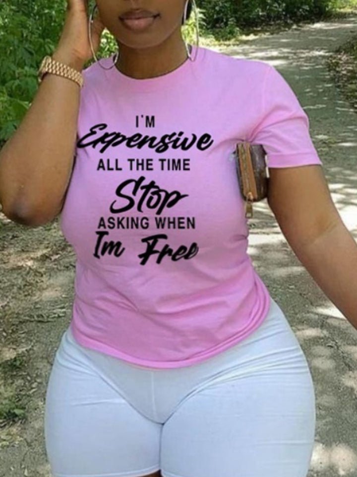 I'm Expensive All The Time, Stop Asking When I'm Free
